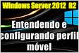 Perfil móvel com windows server 2012